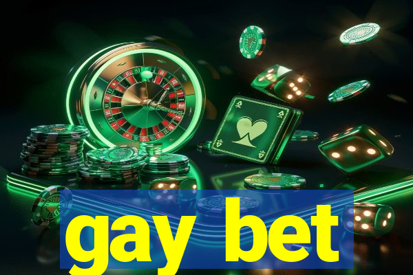 gay bet